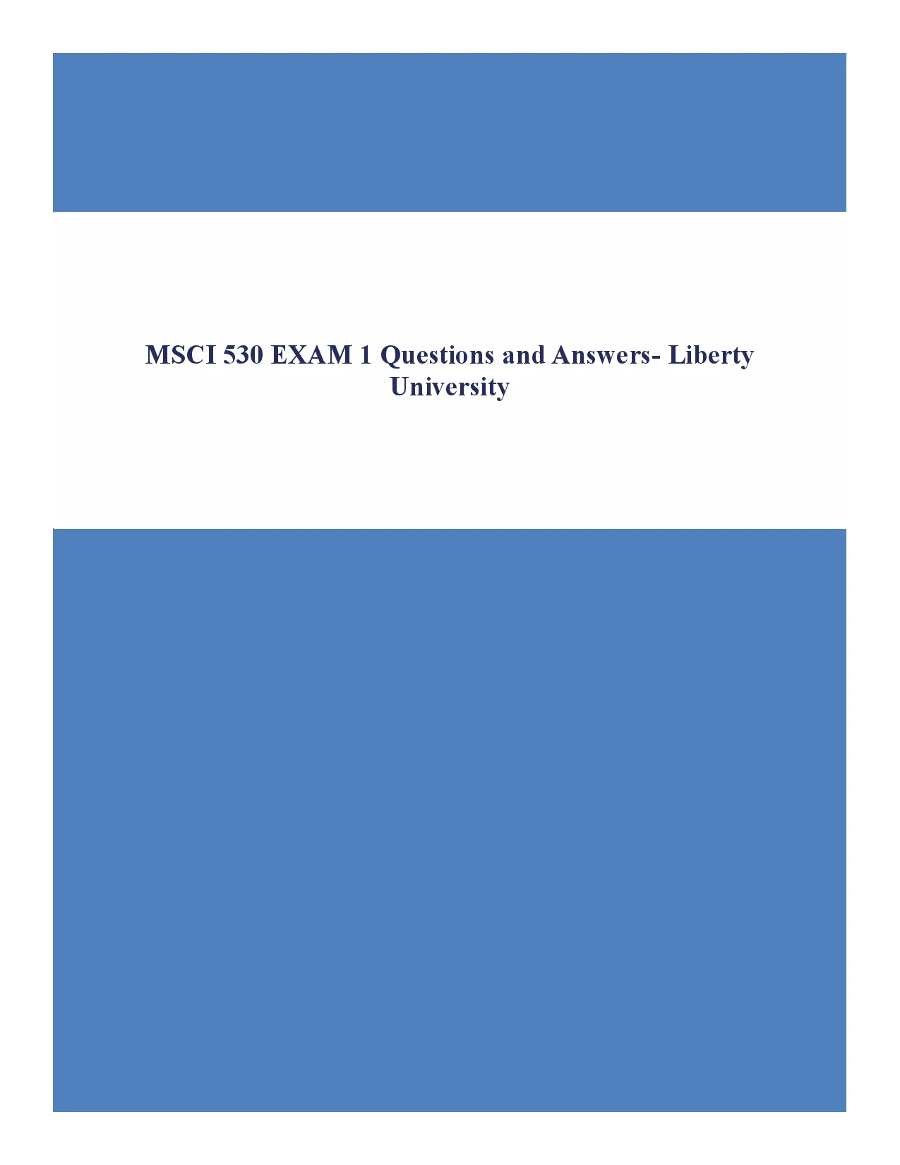 MSCI 530 EXAM 1 Questions and Answers- Liberty University